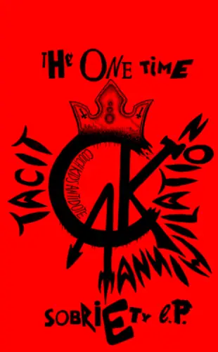 Tacit Annihilation : The One Time Sobriety E.P.